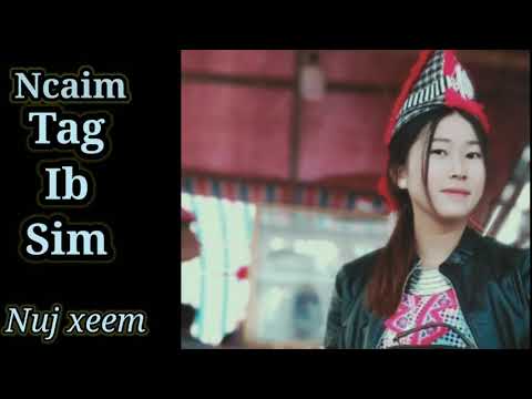 Ncaim tag ib sim. Nuj xeem