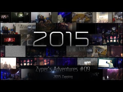 Zyper's Adventures #09 - 2015 Zapping
