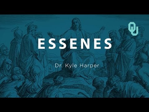 Essenes The Origins of Christianity, Dr. Kyle Harper