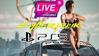 Cyberpunk 2077 -Livestream- (Playthrough 7) [PS5]