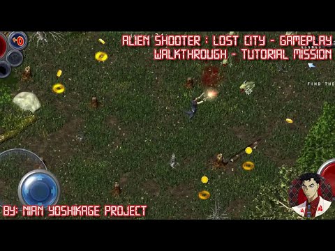 Alien Shooter Lost City - Gameplay - Walkthrough - Tutorial Mission