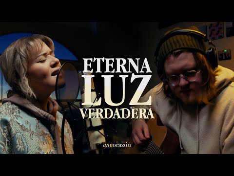 Un Corazón - Eterna Luz Verdadera (Medley) - En Vivo
