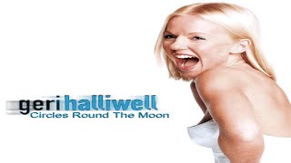 Geri Halliwell - Circles Round The Moon