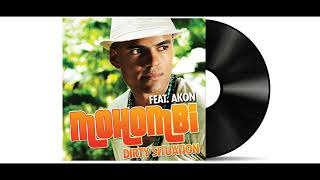 Mohombi - Dirty Situation (French Version) (Featuring Akon) [Remastered]