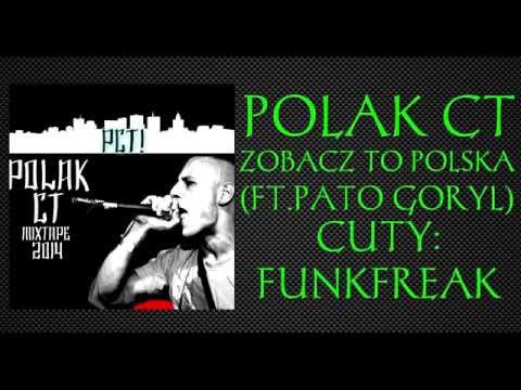 03.PolakCT-Zobacz To Polska (ft.Pato Goryl) (Cuty: FunkFreak)
