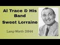 Al Trace and his Band -  Sweet Lorraine