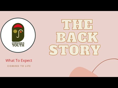 Adulting, Back Story of Conscious Youth Creation