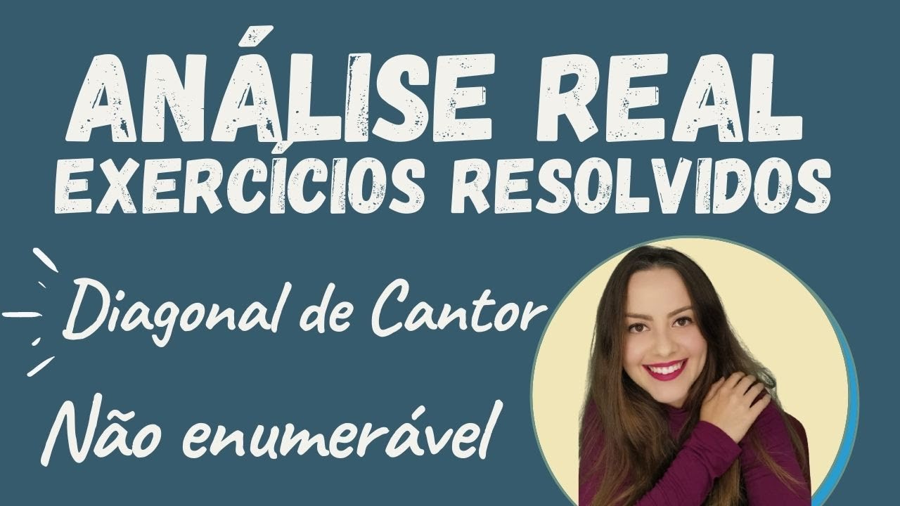 Exercício resolvido - DIAGONAL DE CANTOR (não enumerável)