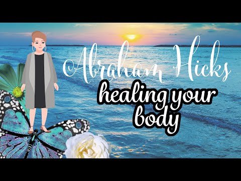 Abraham Hicks – The Most Powerful Healing Process