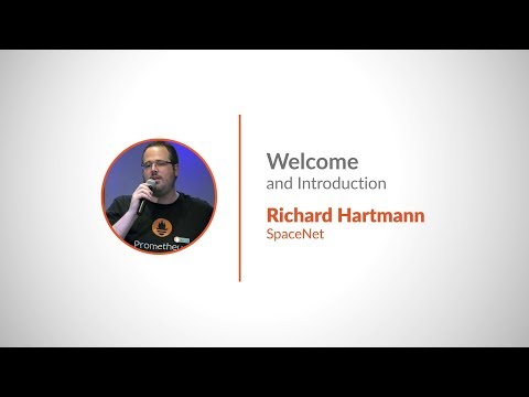 PromCon 2018: Welcome and Introduction