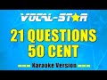 50 Cent - 21 Questions (Karaoke Version)