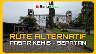 Download lagu Dari Cilongok Ps. Kemis Ke Sepatan Lewat Bumi Indah City - Kabupaten Tangerang mp3