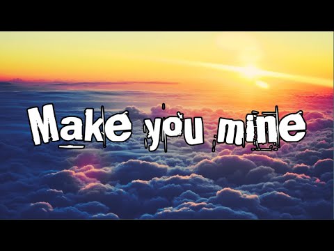 Tyron Hapi, Jordie Ireland - Make You Mine (Lyrics) ft. Cassadee Pope