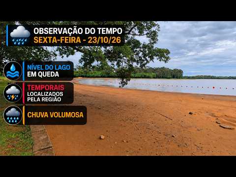 🌤️ OBSERVAÇÃO DO TEMPO | Nível do lago em queda | Sexta-feira, 23/10/2026
