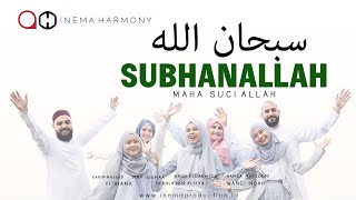 Download lagu INEMA HARMONY - SUBHANALLAH  (  Musik Video ) mp3