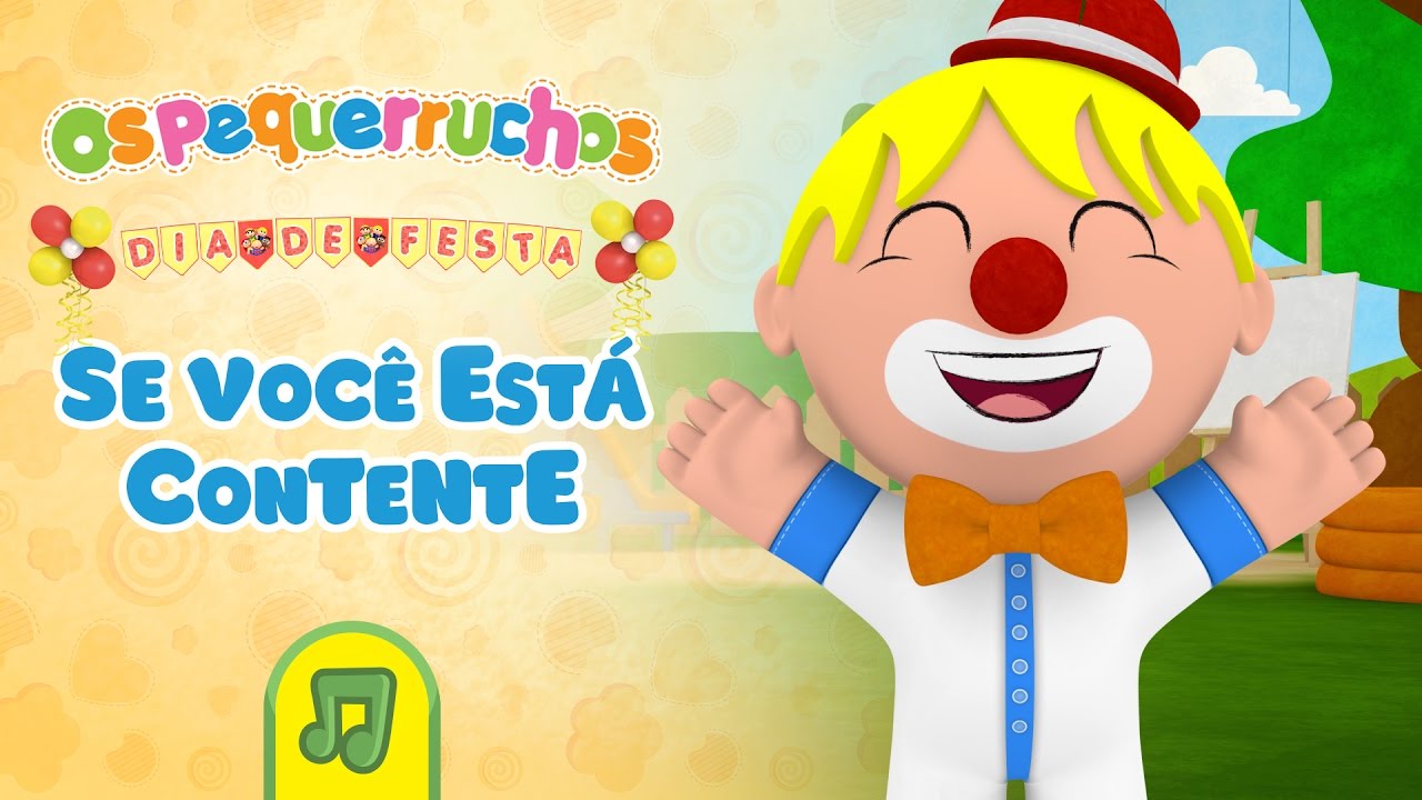 Os Pequerruchos - Se Você Está Contente [DVD Dia De Festa]