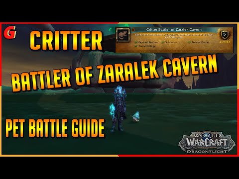 Critter Battler of Zaralek cavern Pet Battle Guide - Dragonflight
