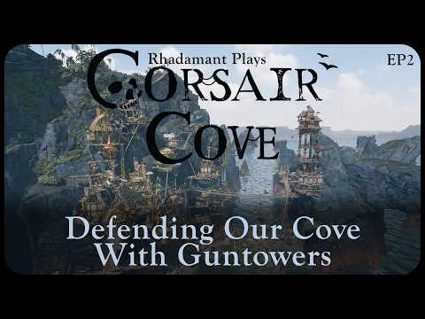 Defending Our Cove with Guntowers in Corsair Cove - Building a Pirate Haven // EP2