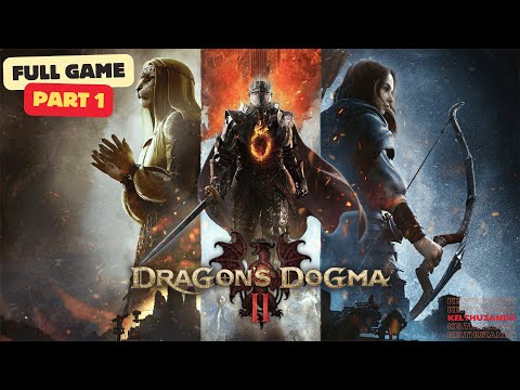 Dragon's Dogma 2 PART 1 Gameplay Walkthrough [FULL GAME 2K 60FPS PC]