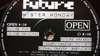 Mister Monday - Future Present (Carl Craig's Fix Mix)