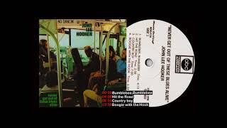 John Lee Hooker - Never get out ofthese blues alive .1971 (SIDE 1)