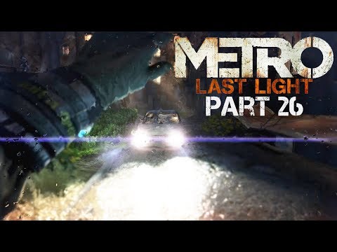 Metro: Last Light (Redux) - #26 The Dead City (Stealth/All Notes) - No Commentary