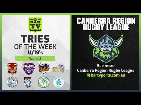 U/19's Tries of the week Round 2 | Canberra Region Rugby League 2022