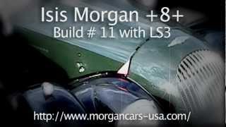preview picture of video 'Morgan +8+ Isis Imports build #11 with LS3 on a road tour'