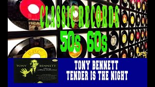 TONY BENNETT - TENDER IS THE NIGHT