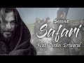Serena Safari Ft Dirilis Ertugrul Official Music Video Hystory Originals