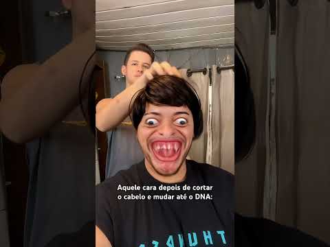 AQUELE CARA DEPOIS DE CORTAR O CABELO E MUDAR ATÉ O DNA