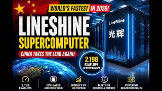 China's LineShine Supercomputer | The World's Fastest Supercomputer in 2026?