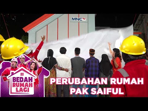 Rumah Pak Saiful Berubah 180 Derajat - Bedah Rumah Lagi