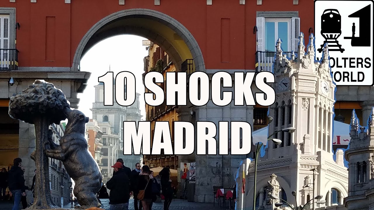 Visit Madrid - 10 Things That Will SHOCK You About Madrid, Spain