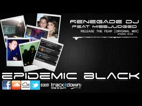 Renegade Dj Feat MissJudged - Release The Fear [Original Mix] [Preview]