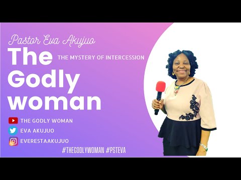 The mystery of intercession - Pst Eva Akujuo