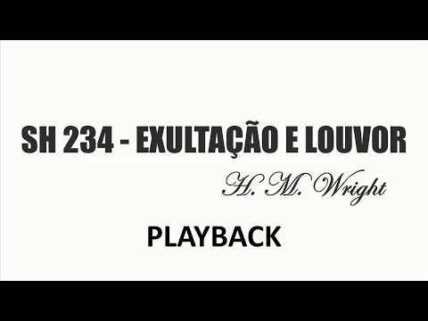 PLAYBACK SH 234 - EXULTAÇÃO E LOUVOR (SALMOS E HINOS)