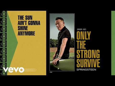 Bruce Springsteen - The Sun Ain't Gonna Shine Anymore (Official Audio)