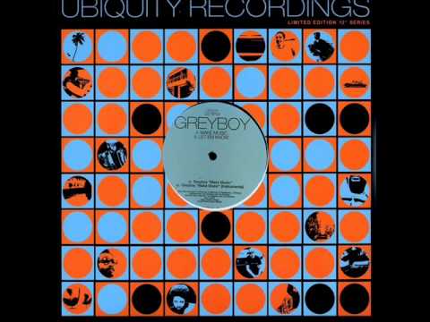Greyboy - Let Em Know