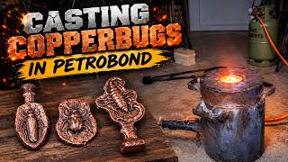 Casting copperbugs in petrobond