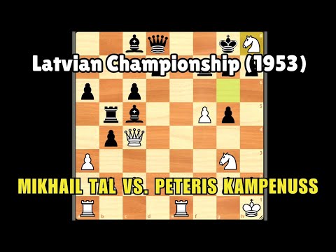 Mikhail Tal vs. Peteris Kampenuss | Latvian Championship 1953 | Riga URS | #chess