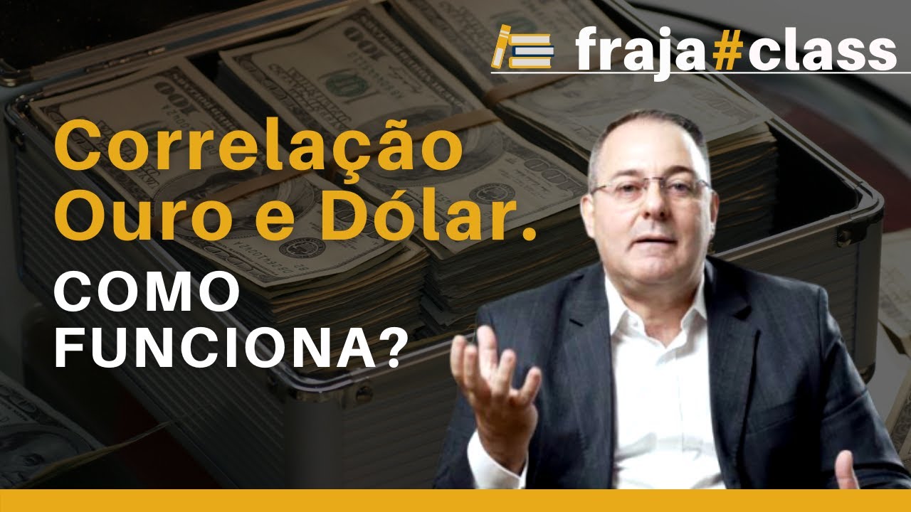 O que é a Correlação Ouro e Dólar?