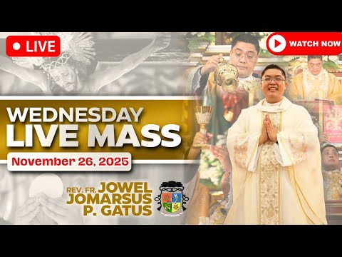FILIPINO LIVE MASS TODAY ONLINE II NOVEMBER 26, 2025 II FR. JOWEL JOMARSUS GATUS