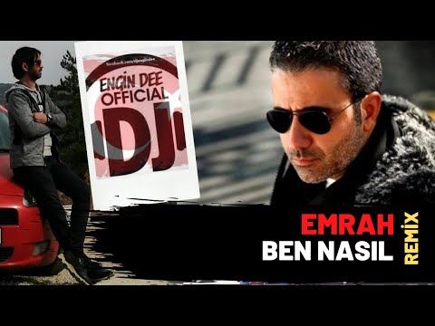 Emrah ft. Dj Engin Dee - Ben Nasıl ( Slow Remix Versiyon )