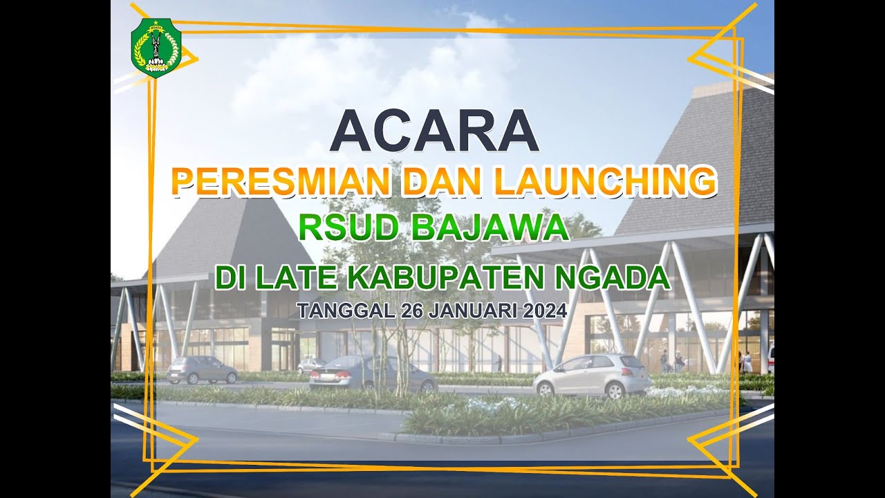 Acara Peresmian dan Launcing RSUD BAJAWA di LATE Kabupaten Ngada