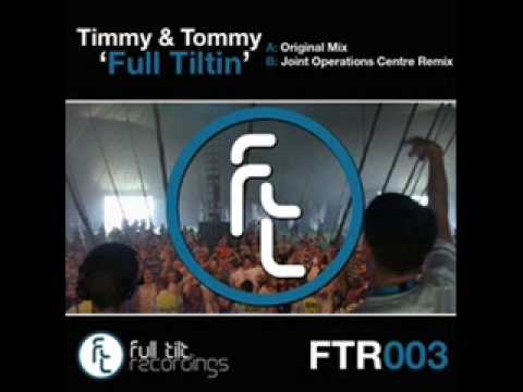 Timmy and Tommy Full Tiltin Joint Operation Centre Remix