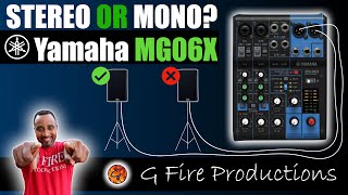 Video thumbnail for Yamaha MG 06X Mixer | Stereo vs Mono by G Fire Productions