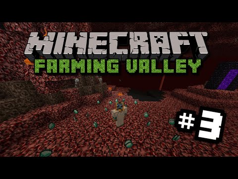 Minecraft Farming Valley Part 3 - Nether OP?!