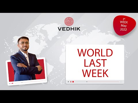 VEDHIK World Last Week Episode 028: 01/05/2022 to 06/05/2022