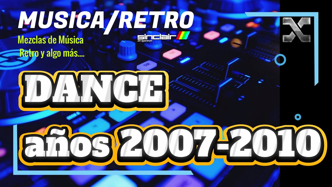 DANCE Mezcla años 2007-2010